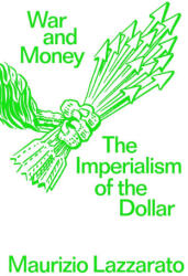 War and Money - Lazzarato, Maurizio (ISBN: 9781804296561)