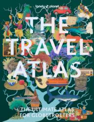 The Travel Atlas - Lonely Planet (ISBN: 9781837587612)