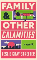 Family & Other Calamities (ISBN: 9781662527623)