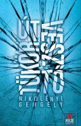Tükörútvesztő (ISBN: 9789636901554)