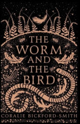 Worm and the Bird - Coralie Bickford-Smith (ISBN: 9781846149221)