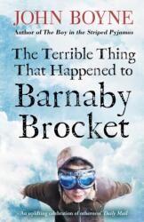 Terrible Thing That Happened to Barnaby Brocket - John Boyne, Oliver Jeffers (ISBN: 9780552573788)