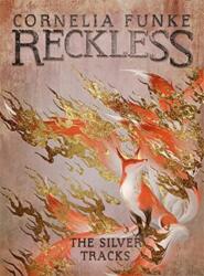 Reckless IV: The Silver Tracks (ISBN: 9781782693291)