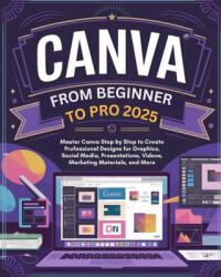 Canva From Beginner to Pro - Jaxon Strathmore (2025)