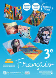Français 3e, manuel papier, édition 2021 - Lelivrescolaire. fr (ISBN: 9782377609178)