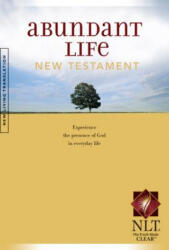 Abundant Life New Testament-Nlt - Tyndale House Publishers (ISBN: 9781414301754)