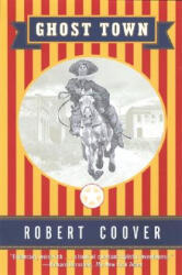 Ghost Town - Robert Coover (ISBN: 9780802136664)