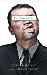 The Game for Real - Richard Weiner, Benjamin Paloff (ISBN: 9781931883443)