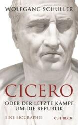 Cicero oder der letzte Kampf um die Republik (ISBN: 9783406651786)