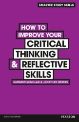 How to Improve your Critical Thinking & Reflective Skills (2012)