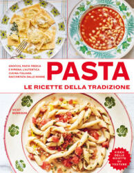 Pasta. Le ricette della tradizione - Vicki Bennison (2023)