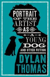 Portrait Of The Artist As A Young Dog and Other Fiction (2024)