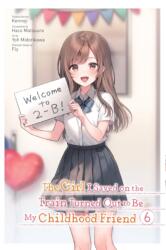 The Girl I Saved on the Train Turned Out to Be My Childhood Friend, Vol. 6 (2024)