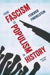 From Fascism to Populism in History (2019)