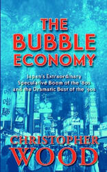 Bubble Economy - Christopher Wood (2005)
