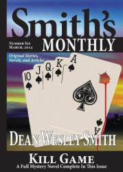 Smith's Monthly #6 - Dean Wesley Smith (2014)