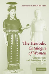 Hesiodic Catalogue of Women - Richard Hunter (2008)