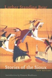 Stories of the Sioux - Luther Standing Bear (2006)
