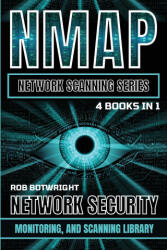 NMAP Network Scanning Series - Rob Botwright (ISBN: 9781839386534)