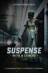 Suspense with a Camera (ISBN: 9781615932733)