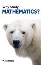 Why Study Mathematics? (ISBN: 9781913019112)
