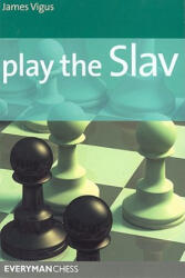 Play the Slav - James Vigus (ISBN: 9781857445572)