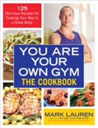 You are Your Own Gym Cookbook - Mark Lauren (ISBN: 9780091955403)