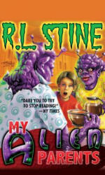My Alien Parents - R L Stine (ISBN: 9781612183251)
