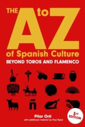 A to Z of Spanish Culture - PILAR ORTI (ISBN: 9780244662813)