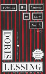 Doris Lessing: Prisons We Choose to Live Inside (ISBN: 9780060390778)