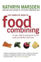 The Complete Book Of Food Combining (ISBN: 9780749925864)