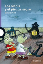Los Olchis y el pirata negro - ERHARD DIETL (ISBN: 9788491221593)