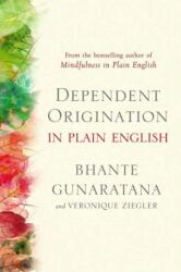 Dependent Origination in Plain English (ISBN: 9781614298984)