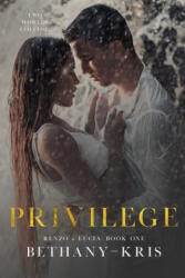 Privilege - Bethany-Kris (ISBN: 9781988197784)