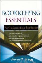 Bookkeeping Essentials - How to Succeed as a Bookkeeper - Steven M Bragg (ISBN: 9780470882559)