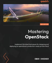 Mastering OpenStack - Third Edition - Omar Khedher (ISBN: 9781835468913)