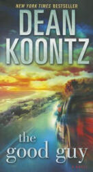 Good Guy - Dean R. Koontz (ISBN: 9780345533326)