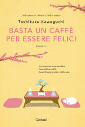 Basta un caffè per essere felici - Toshikazu Kawaguchi (2021)