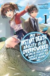 My Instant Death Ability Is So Overpowered, No One Stands a Chance Against Me! , Vol. 1 GN (2023)