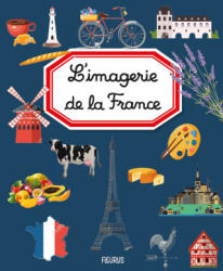 L'imagerie de la France - Janine Boudineau, Colette Hus-David, Stéphanie Redoulès (2021)