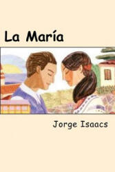 La María - Jorge Isaacs (ISBN: 9781547168675)