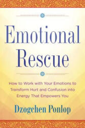 Emotional Rescue - Dzogchen Ponlop (ISBN: 9780143130413)