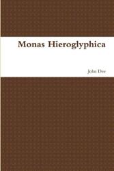 Monas Hieroglyphica - John Dee (ISBN: 9781329734029)