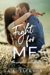Fight For Me - A. L. Jackson (ISBN: 9781946420367)