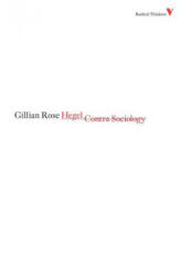 Hegel Contra Sociology - Gillian Rose (ISBN: 9781844673544)