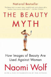 The Beauty Myth - Naomi Wolf (ISBN: 9780060512187)