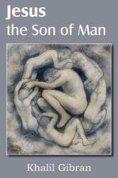Jesus the Son of Man (ISBN: 9781612039923)