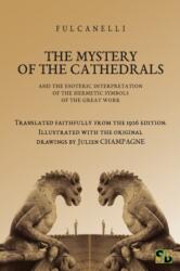 The Mystery of the Cathedrals - Sojourner Books (ISBN: 9781989586839)