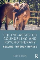 Equine-Assisted Counseling and Psychotherapy (ISBN: 9781138571112)