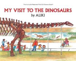 My Visit to the Dinosaurs (ISBN: 9780064450201)
